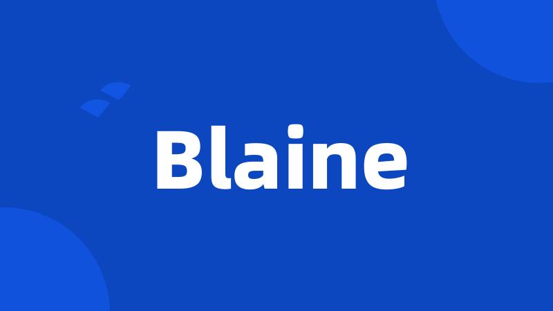 Blaine