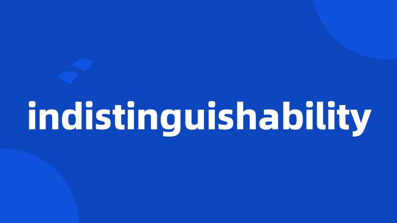 indistinguishability