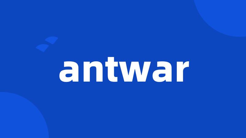 antwar