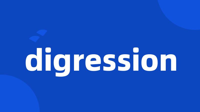 digression