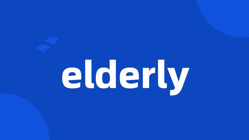 elderly