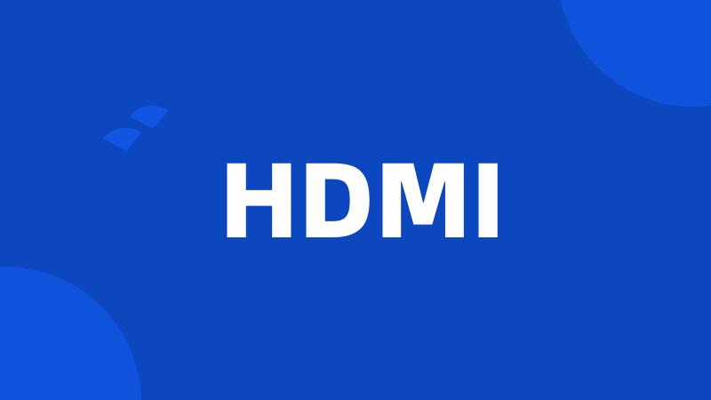 HDMI