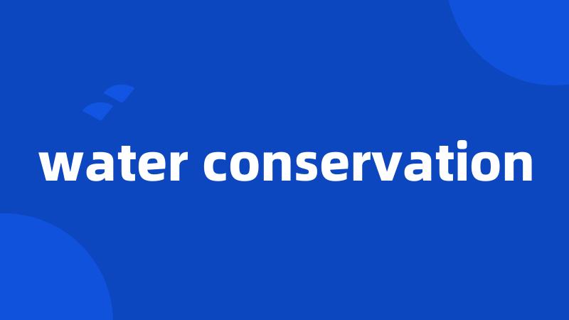 water conservation