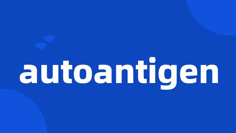 autoantigen