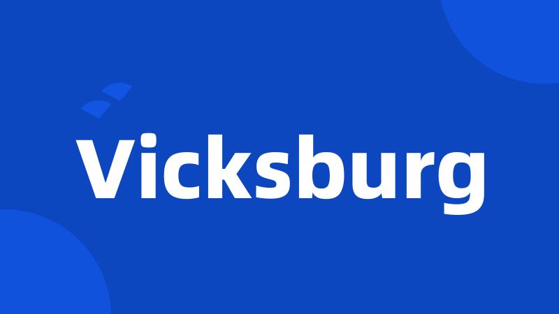 Vicksburg