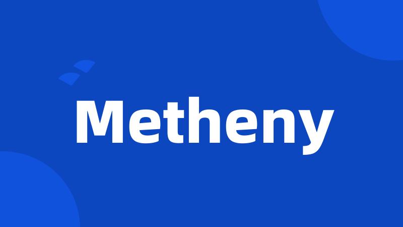 Metheny