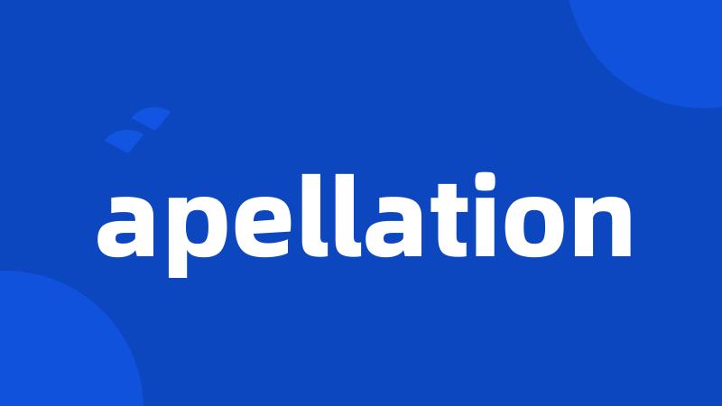 apellation