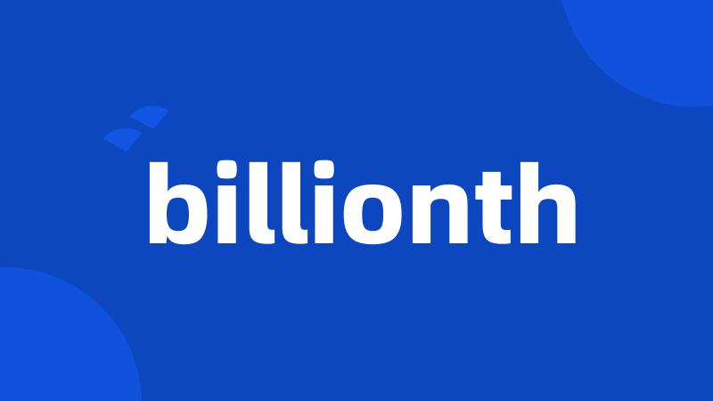 billionth