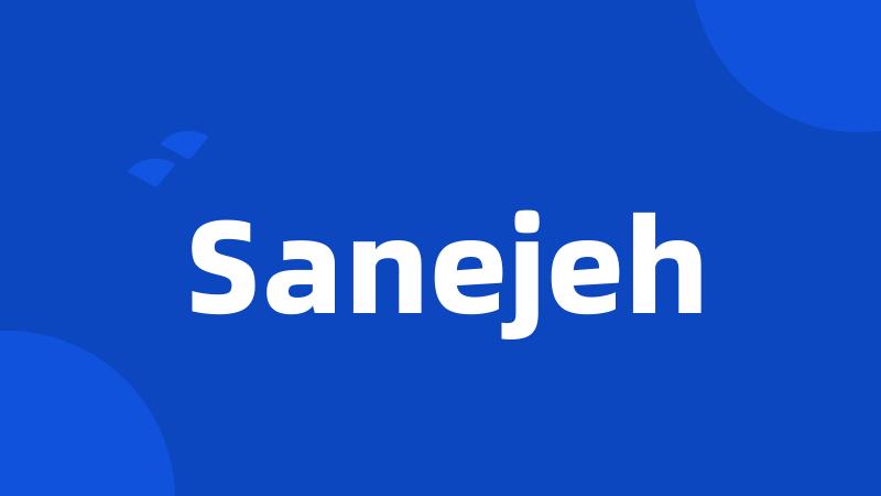 Sanejeh