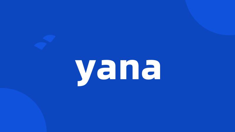 yana