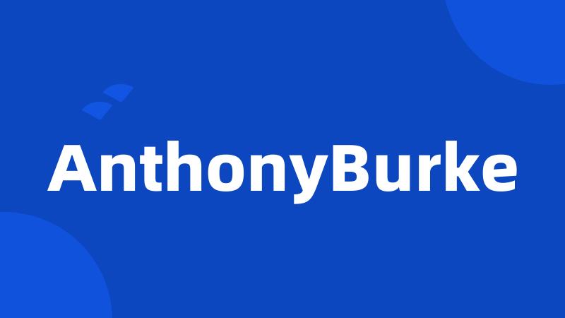 AnthonyBurke