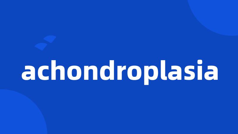 achondroplasia