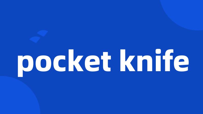 pocket knife