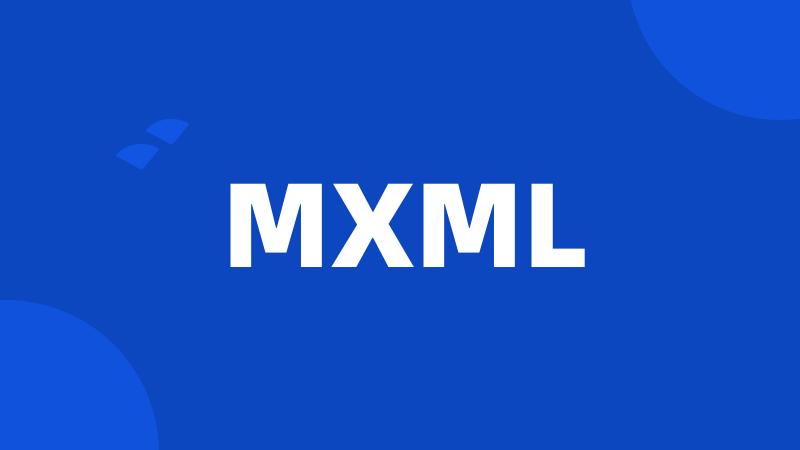 MXML