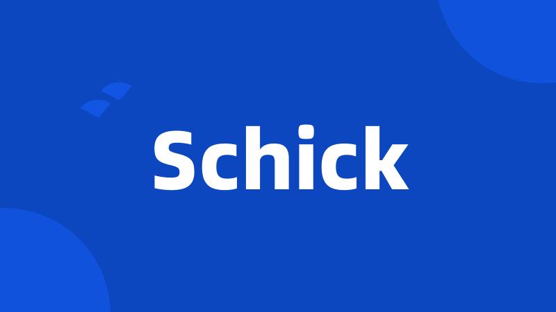 Schick