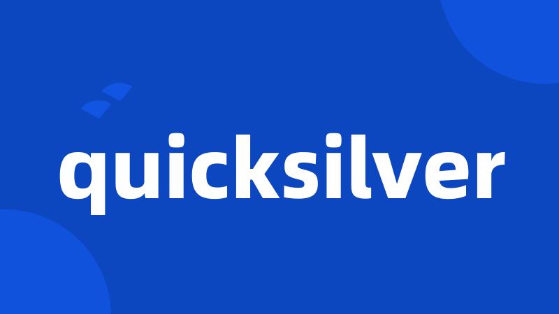 quicksilver