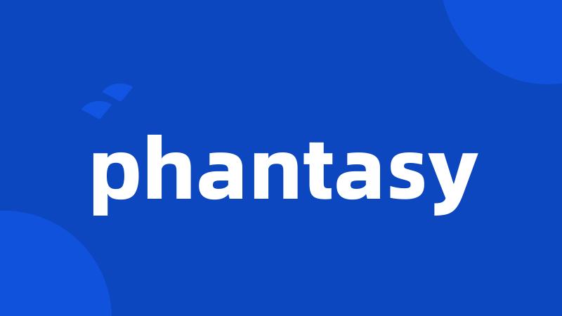 phantasy