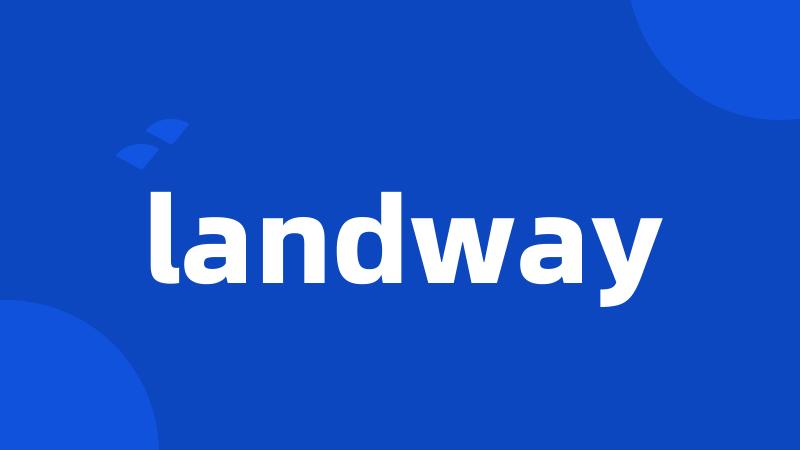 landway