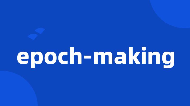 epoch-making