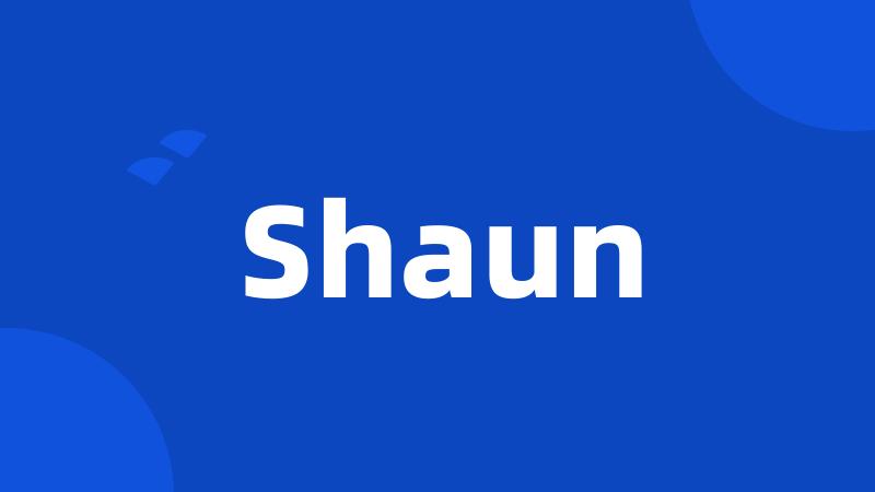 Shaun