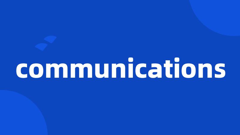 communications