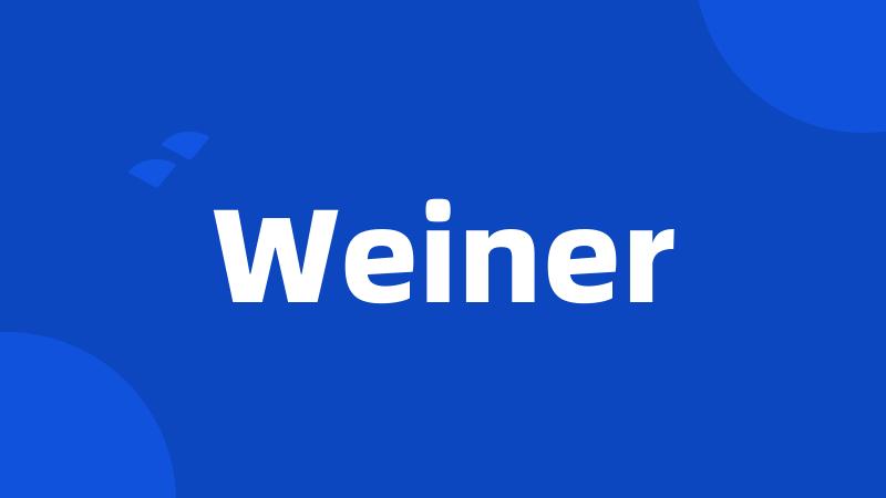 Weiner