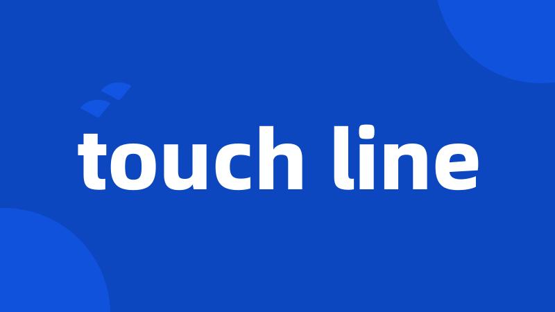 touch line