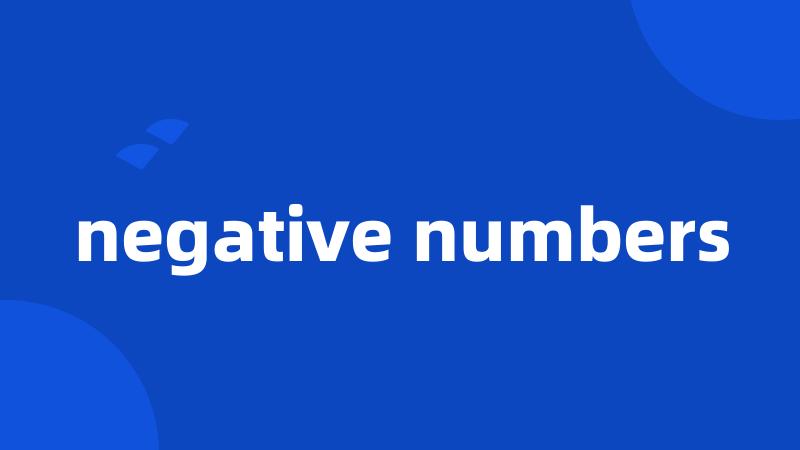 negative numbers