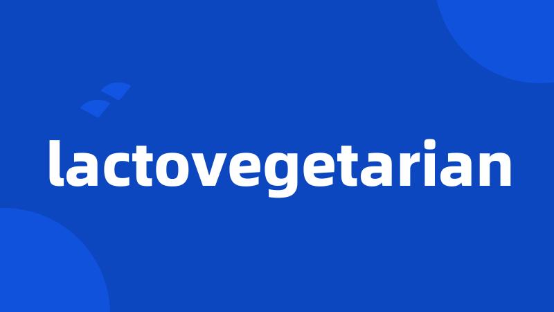 lactovegetarian