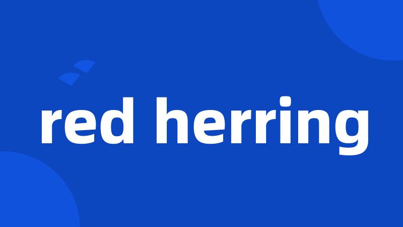 red herring