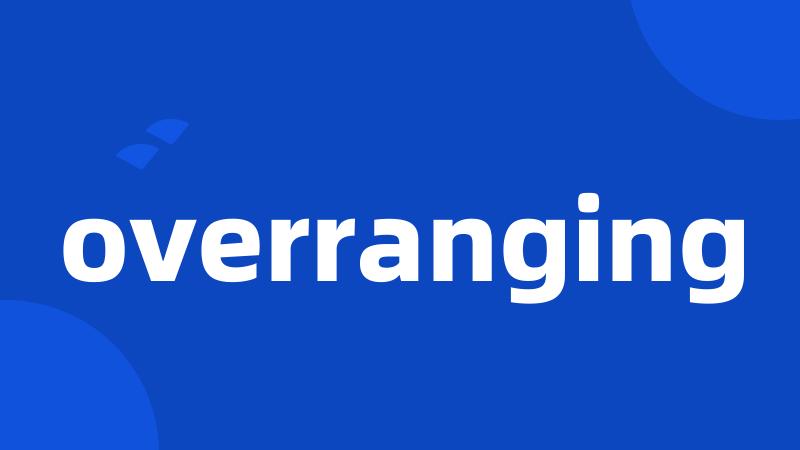 overranging