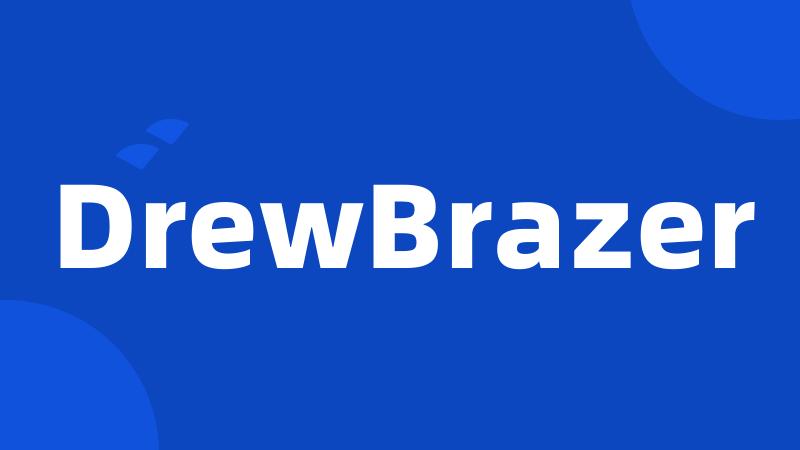 DrewBrazer