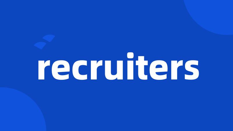 recruiters