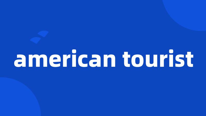 american tourist