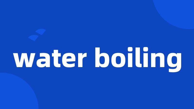 water boiling