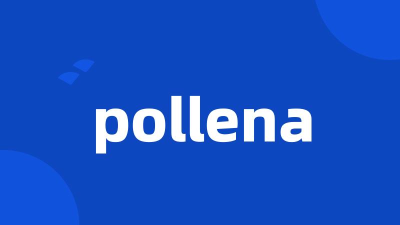 pollena