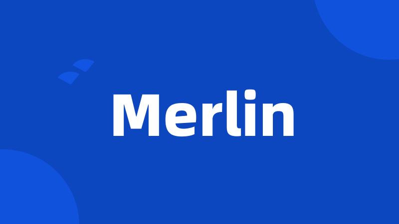 Merlin