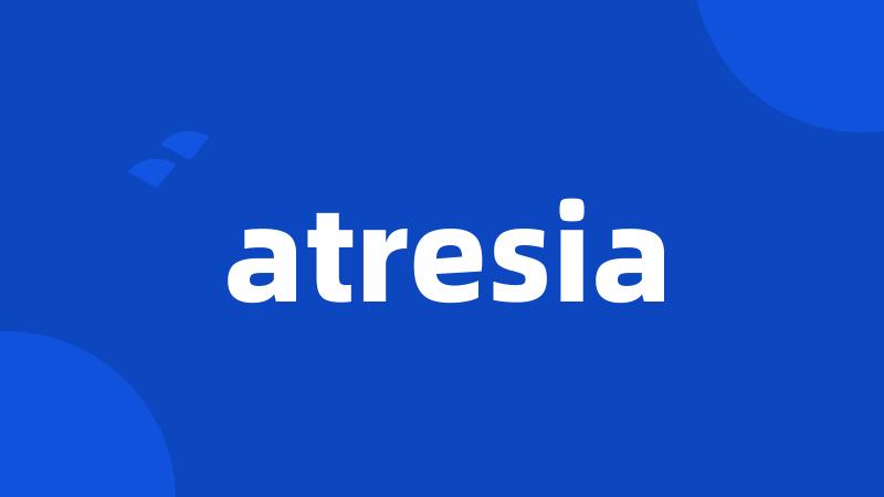 atresia