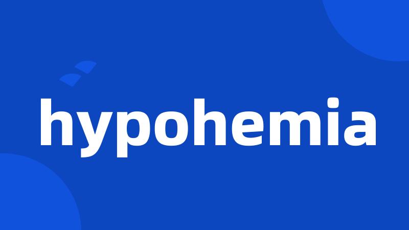 hypohemia