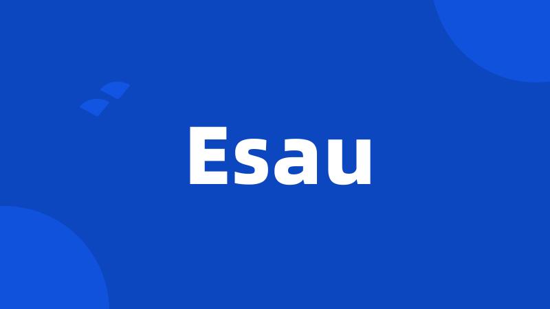 Esau