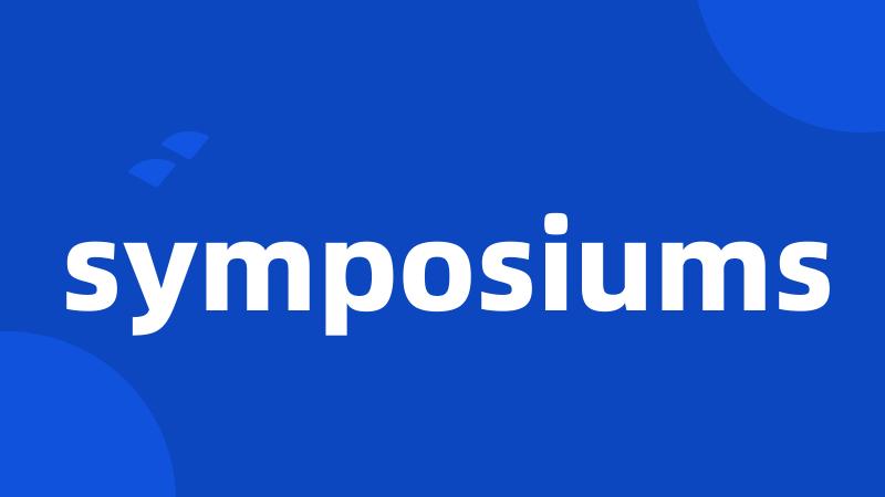 symposiums