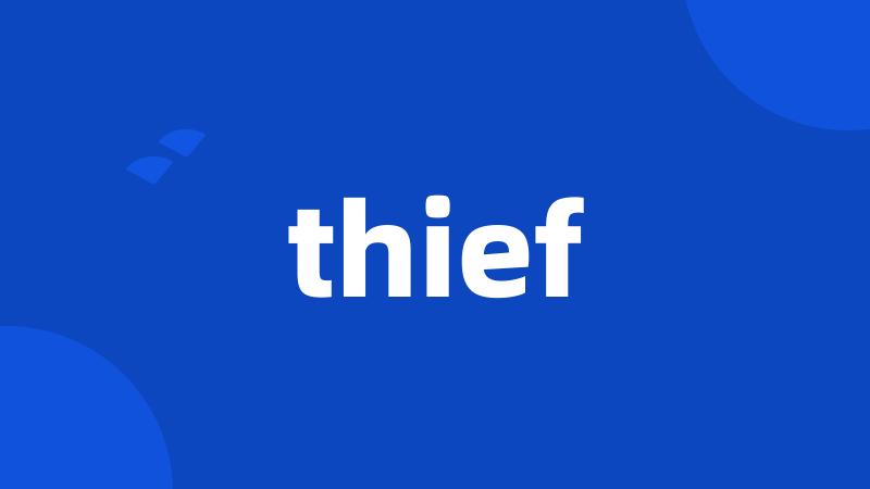 thief