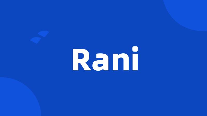 Rani