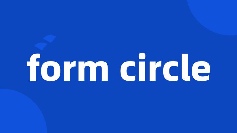 form circle