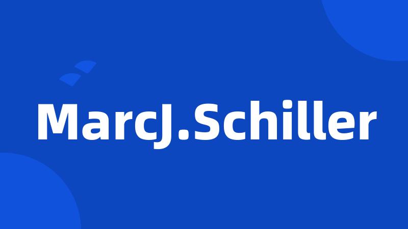 MarcJ.Schiller