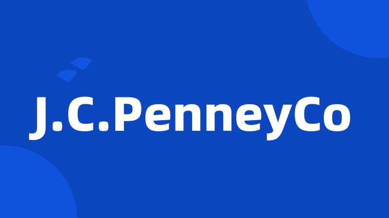 J.C.PenneyCo