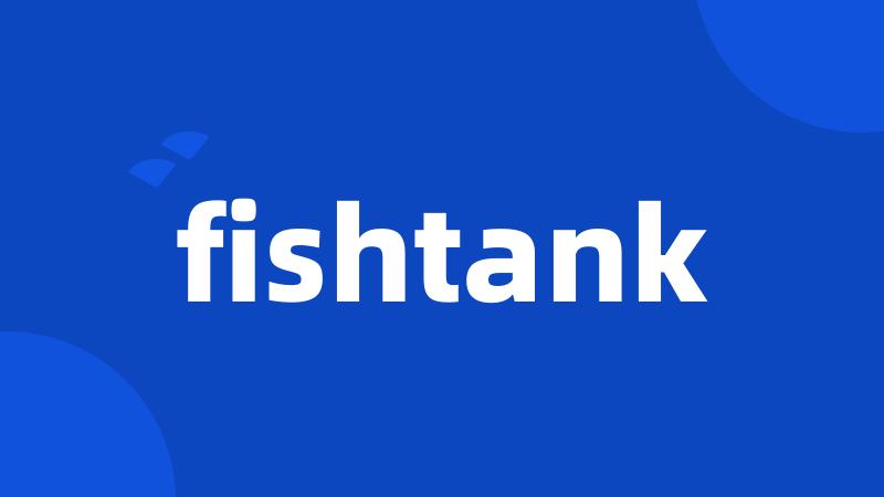 fishtank