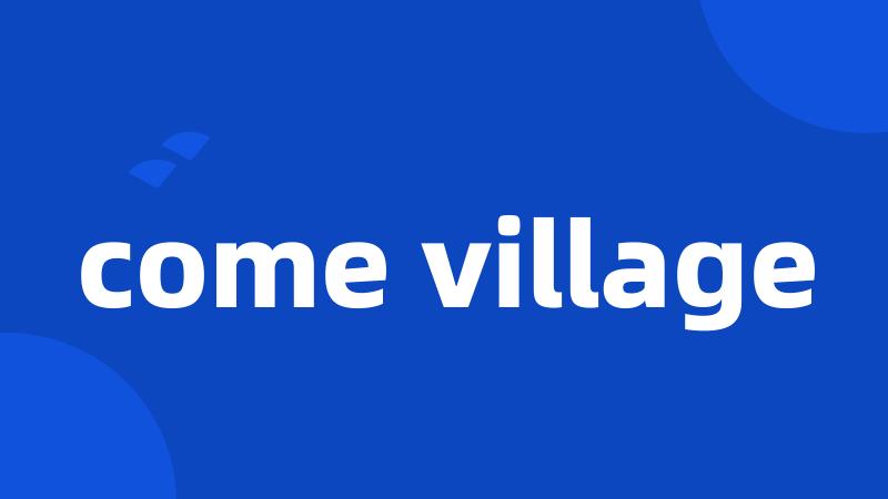 come village