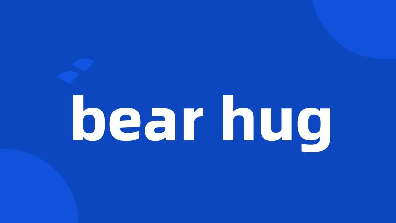 bear hug