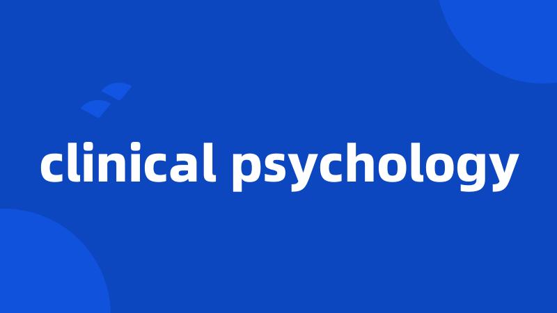 clinical psychology